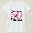 Search for fifty and fabulous tshirts 50 years old