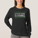 Search for lets get ready to stumble tshirts Irish