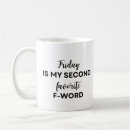 Search for f word mugs Friday