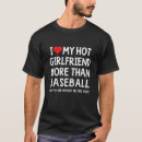 Search for baseball girlfriend tshirts Boyfriend