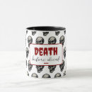 Search for death mugs Death before decaf