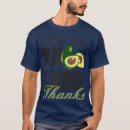 Search for funny avocado sayings tshirts Botanical tree