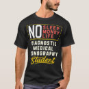 Search for rad tech student tshirts Radiographer