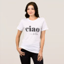 Search for foreign language tshirts Ciao bella