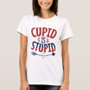 Search for single on valentines day tshirts Cupid