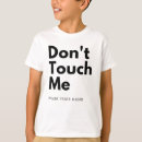 Search for dont touch me tshirts Funny