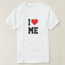Search for i love me tshirts Myself