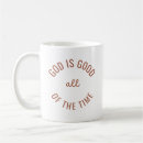 Search for all good mugs God is good