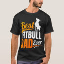 Search for pitbull dad tshirts Pitbulls