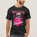Search for funny valentine quotes tshirts Dog