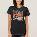 Search for basketball girlfriend tshirts Sports