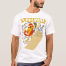 Search for vaudeville tshirts Dance