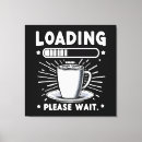 Search for coffee canvas prints Tea