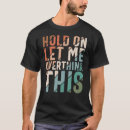 Search for hold tshirts Motivational