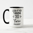 Search for turning forty mugs 40 year old