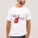 Search for take it easy tshirts Cute