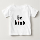 Search for message baby shirts Kindness quote