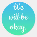 Search for okay stickers Encouragement