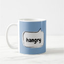 Search for hungry angry mugs Hangry