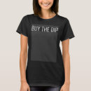 Search for buy the dips tshirts Traders