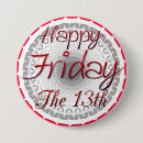 Search for friday the thirteenth badges Superstition