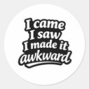 Search for came saw stickers Awkward