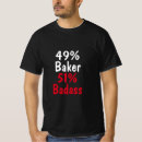 Search for baker tshirts Humour