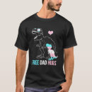 Search for free dad hugs tshirts Transgender