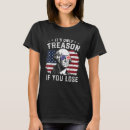 Search for george washington tshirts Treason