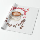 Search for need coffee gift wrap All