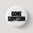 Search for bigfoot badges Gone squatchin