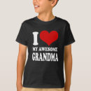 Search for i love my grandma tshirts Grandson