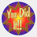 Search for you did it stickers Student