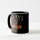 Search for always late mugs Quote