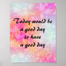 Search for have a good day posters Inspiration