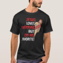 Search for jesus loves everyone tshirts Christian