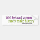 Search for behave bumper stickers Woman
