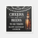 Search for cheers and beers napkins 30th birthday