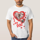 Search for dog tshirts i love my dog