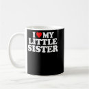 Search for love my sister mugs Little