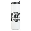 Search for funny quotes travel mugs But first coffee
