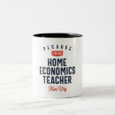 Search for home economics mugs Teacher