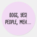 Search for dog people stickers Dogs