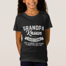 Search for grandpa knows everything tshirts Trend
