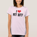 Search for i love my friends tshirts Bff