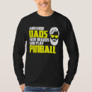 Search for pinball tshirts Saying