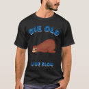 Search for live slow tshirts Sloth