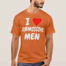 Search for submissive mens tshirts Funny