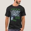 Search for vegan zombie tshirts Attack