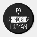 Search for humane magnets Inspiration